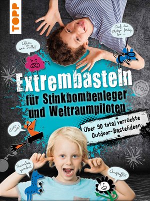 cover image of Extrembasteln für Stinkbombenleger und Weltraumpiloten